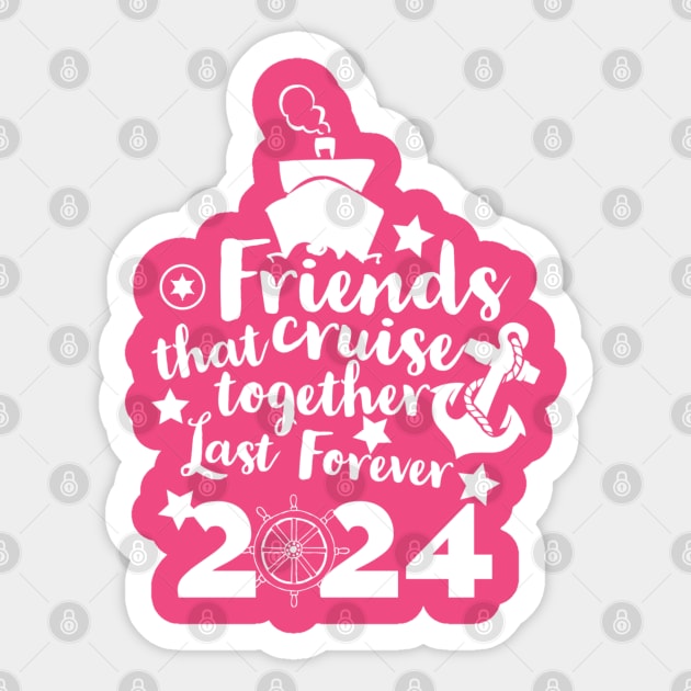 Friends that Cruise Together Last Forever 2024 Sticker by Shell Photo & Design